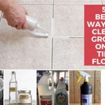 Easy Way To Clean Grout On Tile Floors