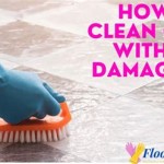 How To Clean Tiles Without Damaging Grout