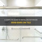 The Complete Guide To Installing A Shower Grab Bar On Tile