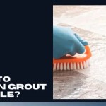 What Can I Use To Clean Grout Off Tiles